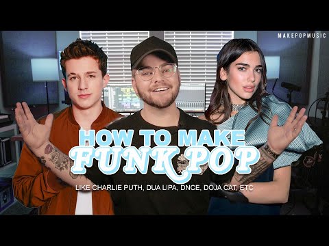 How To Make Funk / Disco Pop (Charlie Puth, Dua Lipa, DNCE, Doja Cat) | Make Pop Music