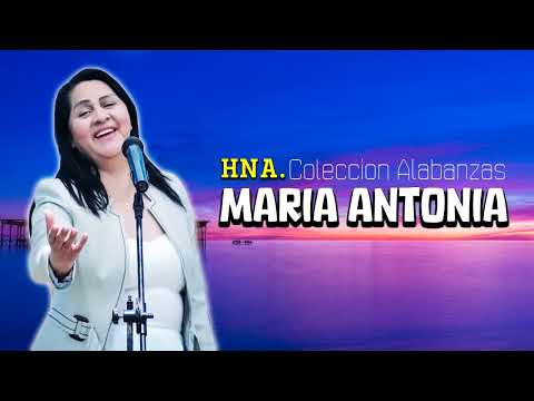 Álbum HNA. MARIA ANTONIA hermosas ALABANZAS PARA CRISTO