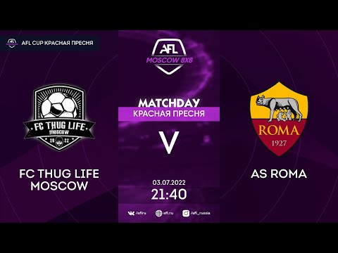 AFL22. AFL Cup Красная Пресня. Day 9. FC THUG LIFE MOSCOW - AS Roma