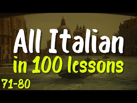 All Italian in 100 Lessons! | Lessons 71-80 | Learn Fast: Words, Phrases & Pronunciation