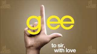 To Sir, With Love | Glee [HD FULL STUDIO]