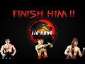FINISH HIM Liu Kang MK MK II UMK3
