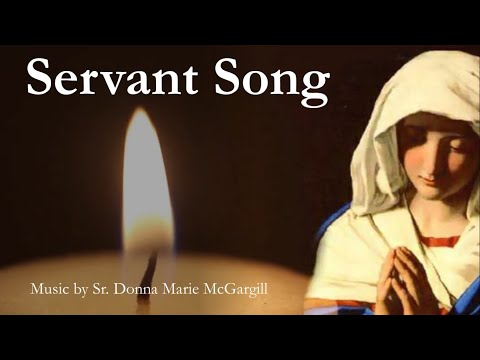 Servant Song | Catholic Hymn with Lyrics | D.M. McGargill | Rosary/Marian Song | Sunday 7pm Choir
