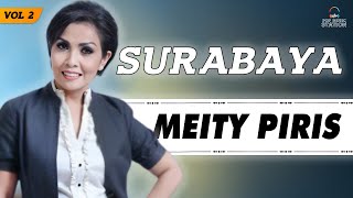 Download lagu Meity Piris - Surabaya mp3 Download lagu Meity Piris - Surabaya mp3