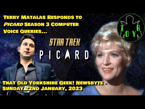 Terry Matalas Addresses Computer Voices in 'Picard' Season 3 - TOYG! News Byte - 22nd January, 2023