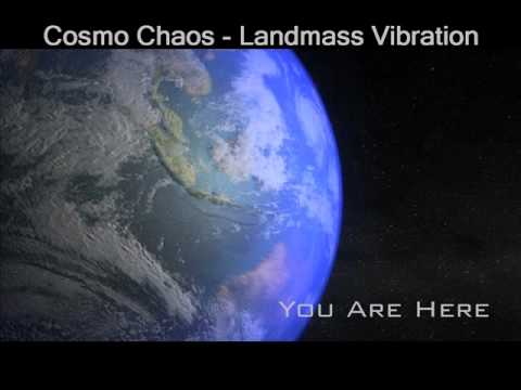 Cosmo Chaos - Landmass Vibration 2002