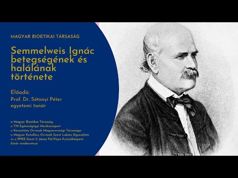 Prof. Dr. Sótonyi Péter: Semmelweis Ignác betegségének és halálának története
