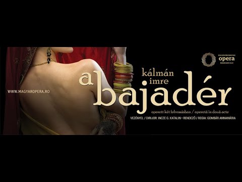 Kálmán Imre: A bajadér / Baiadera