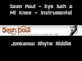 Sean Paul - Eye deh a mi knee - Intrumentale - Jonkanoo Riddim