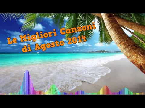 Le Migliori Canzoni di Agosto 2014   DJ Nico