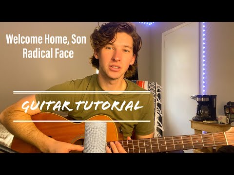 Welcome Home, Son - Radical Face (Guitar Tutorial)