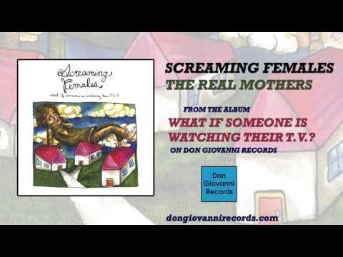 Screaming Females - The Real Mothers (Official Audio)