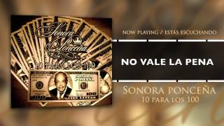 No Vale La Pena Lyrics English Translation