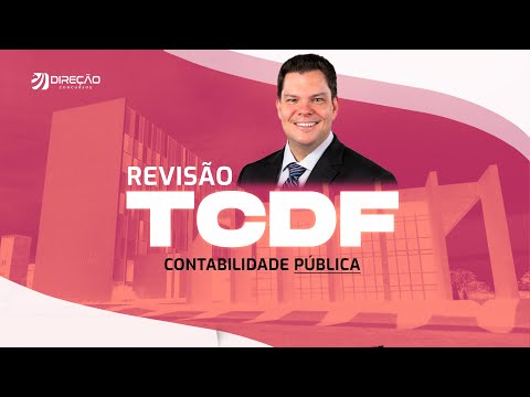 Revisão TCDF: Contabilidade Publica com Marcel Guimarães