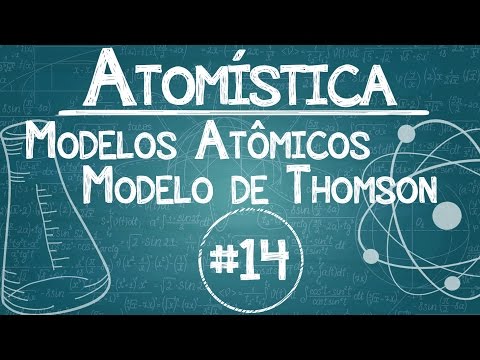 Química Simples #14 - [Modelos Atômicos] - J. J. Thomson