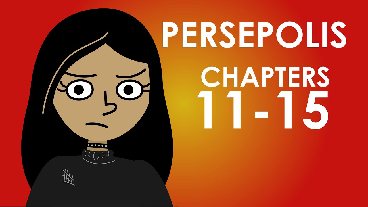 Persepolis Summary - Chapters 11-15 - Schooling Online