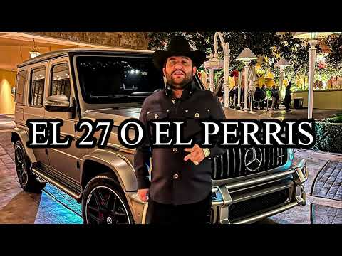 Luis R Conriquez , Nivel C - El 27 O El Perris [Corridos 2023]
