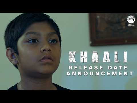 KHAALI Release Date Announcement