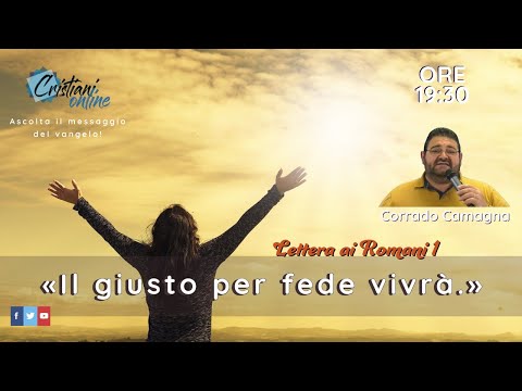 **CORRADO CAMAGNA** "Il giusto per fede vivrà." // ORE 19:30