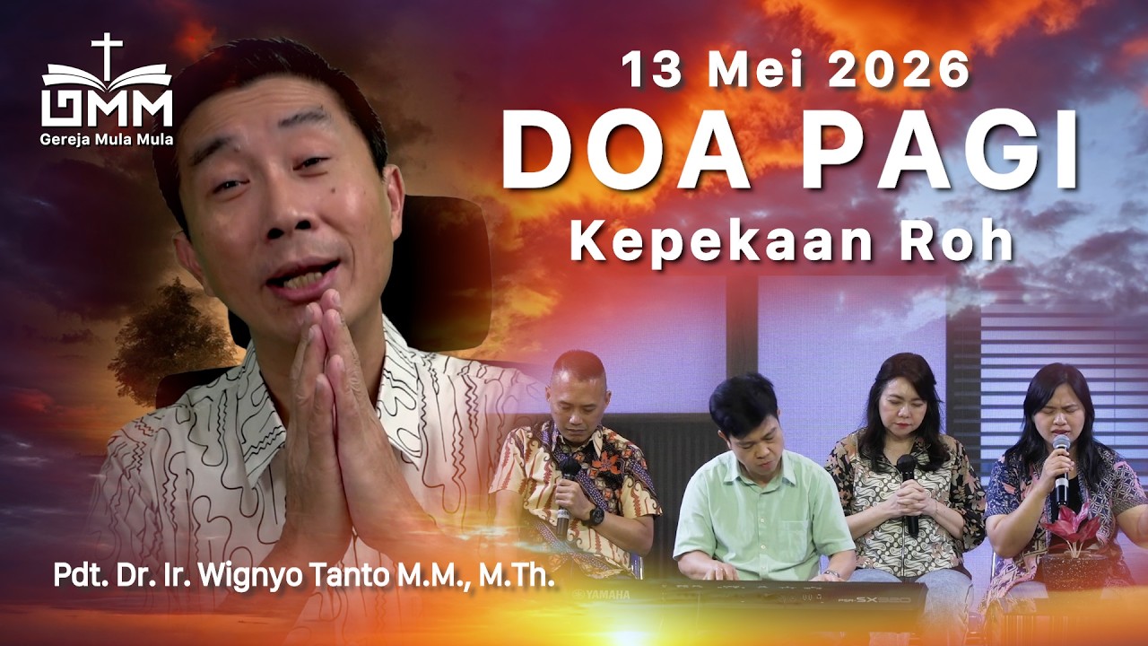 DOA PAGI | Kepekaan Roh – 13 Mei 2026 | Ps. Wignyo Tanto