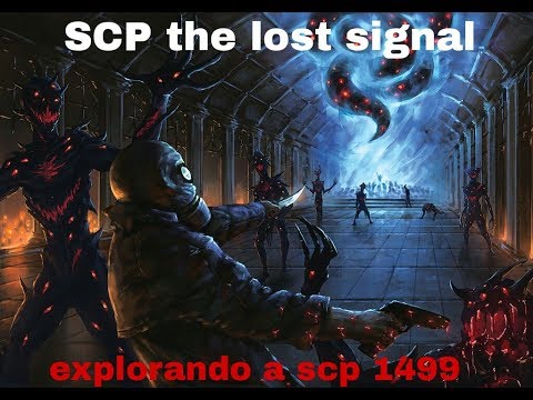SCP the lost signal #14 Explorando a scp 1499