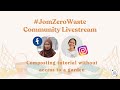 How To Compost Without A Garden JomZeroWaste Community Livestream