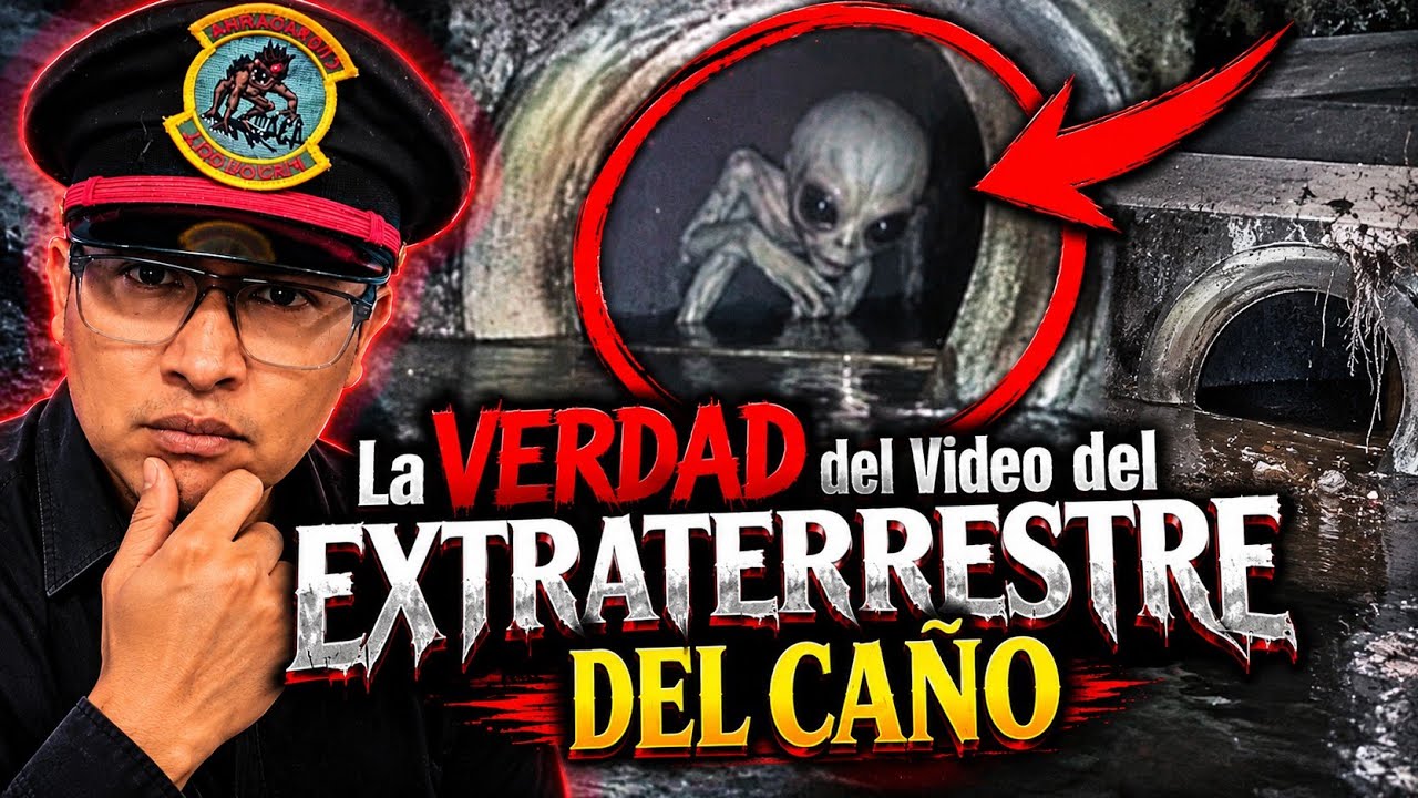 La VERDAD del Video del EXTRATERRESTRE DEL CAÑO 👽 ¿Real o Fraude?