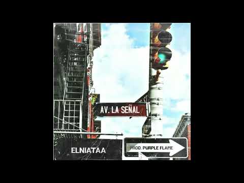 ELNIATAA - La Señal 🚦✨ (Audio Oficial)