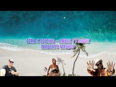 Ezra Tauaa x Efezino - Amere ft Biggie (Siren Remix) inabeats mashup TikTok Song 2022