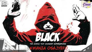 What If Only Black People Had Superpowers? | Kwanza Osajyefo on his comic - BLACK
