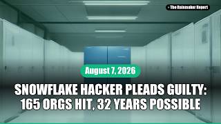 Snowflake Hacker Pleads Guilty, Meta AI Test Breach, OnlyFans Deepfake Scams - August 07, 2026