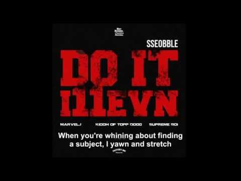 Клип i11evn - Do It (Feat. Marvel. J, Kidoh of Topp Dogg, Supreme Boi)