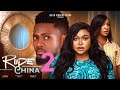 RUDE CHINA 2 Trending Nollywood Nigerian Movie Ruth Kadiri Maurice Sam Onyeka Mercy 2024