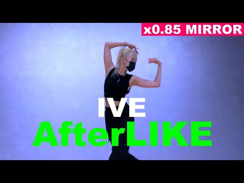[x0.85 MIRRORED]  IVE - After LIKE  Cover by Lucy.Queen