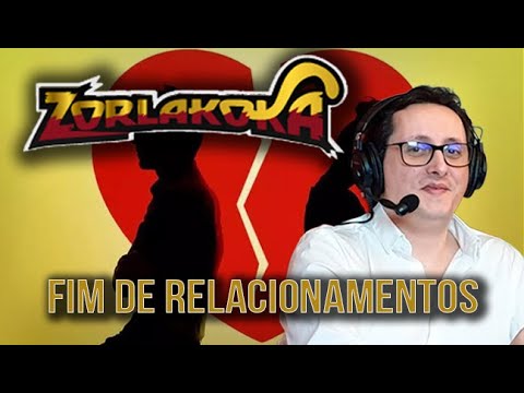 zorlaK - "Acabei o namoro - E agora?" - com CHAT