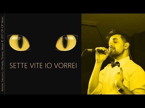 Sette vite io vorrei - Gianluca Amore, Sandro Saccocci, Piero Olmeda, Marco Strano, A. Mozzi