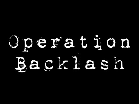 Operation Backlash Cinematic Trailer