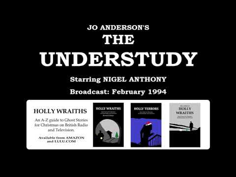 The Understudy (1994) by Jo Anderson; starring Nigel Anthony