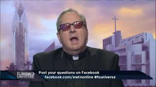 Father Spitzer’s Universe - 2017-05-31 - An Introduction: Nine Christian Foundations For Suffering W