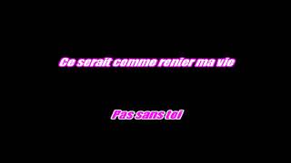 Karaoké Lara Fabian - Pas sans toi