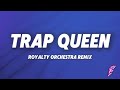 Fetty Wap Trap Queen Royalty Orchestra Remix