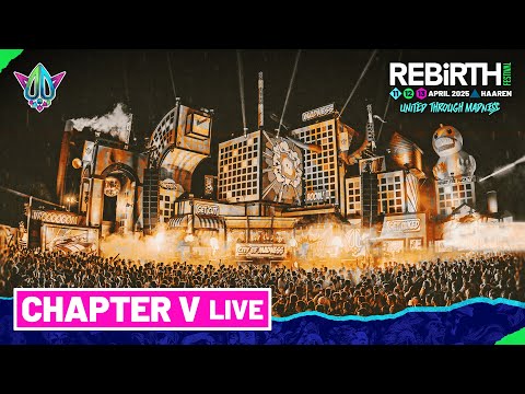Chapter V LIVE @ REBiRTH Festival 2025 - United Through Madness