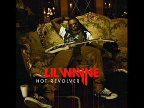 Lil Wayne - Hot Revolver Extended Version w/Lyrics