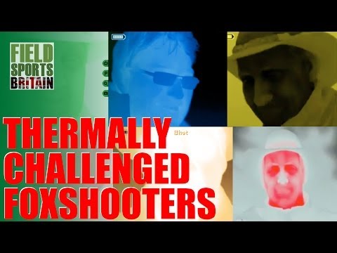 Fieldsports Britain – Thermally challenged foxshooters Fieldsports Britain – Thermally challenged foxshooters