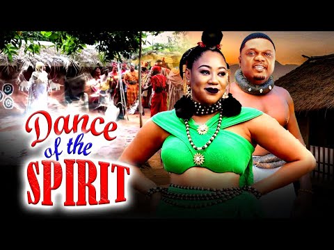 DANCE OF THE SPIRIT COMPLETE MOVIE -KEN ERICS|CHINENYE UBAH 2025 TRENDING NIGERIAN BLOCKBUSTER MOVIE