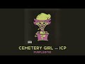 Cemetery Girl ICP Slowed Reverb