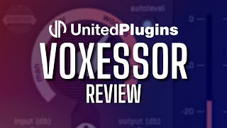 Video thumbnail for Voxessor Review - United Plugins by Home Studio Simplified