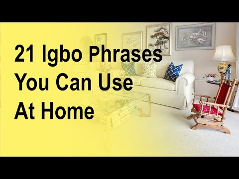 21 Igbo Phrases You Can Use At Home  | Learn Igbo Language