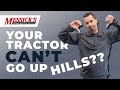 5 Reasons Your Tractor Can't Climb a Hill