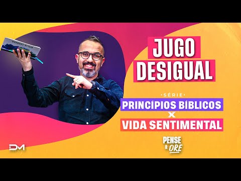 Unequal Yoke - Biblical Principles vs. Romantic Life | Think and Pray #DiegoMenin